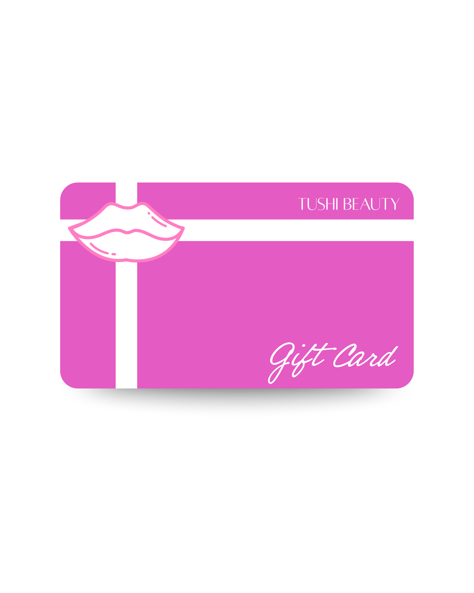 Tushi Beauty Gift Card